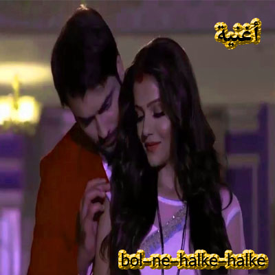 أغنية bol-ne-halke-halke من مسلسل شاكتي مترجمة